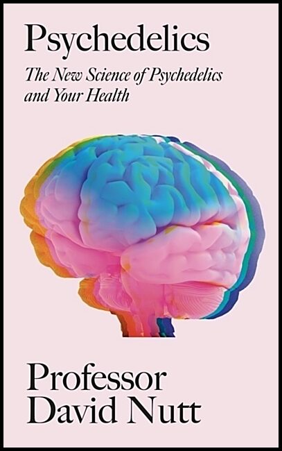 Nutt, Professor David | Psychedelics