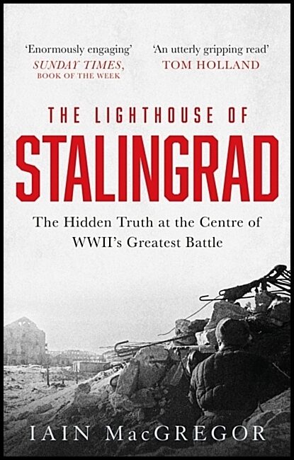 MacGregor, Iain | The Lighthouse of Stalingrad