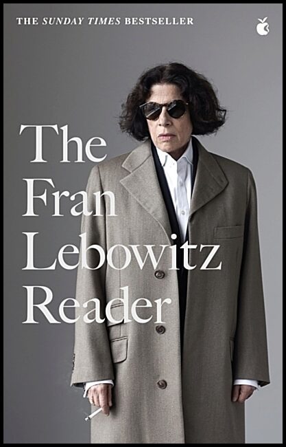 Lebowitz, Fran | Fran Lebowitz Reader