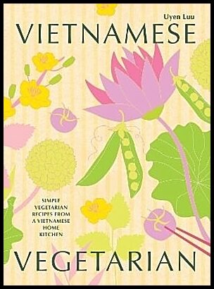 Luu, Uyen | Vietnamese Vegetarian