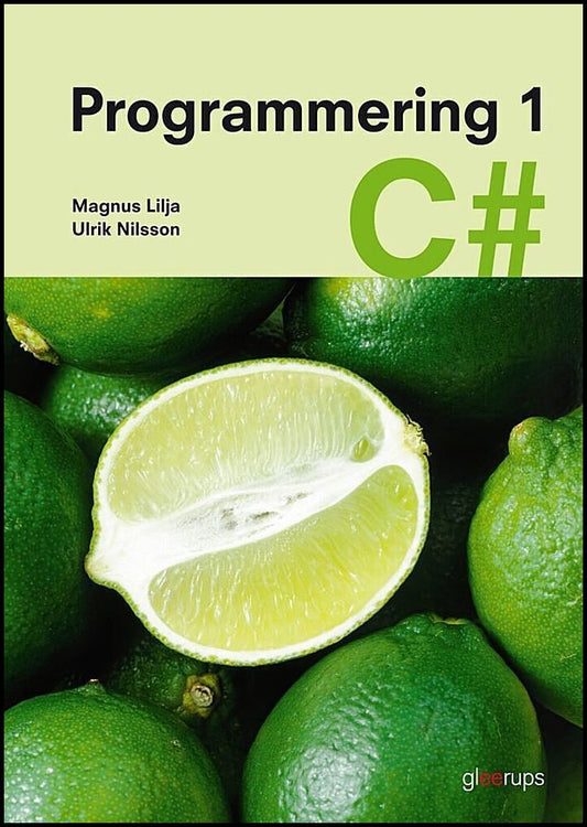 Lilja, Magnus | Nilsson, Ulrik | Programmering 1 C