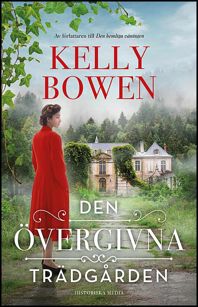 Bowen, Kelly | Den övergivna trädgården