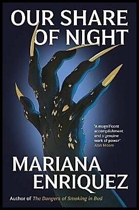 Enriquez, Mariana | Our Share of Night