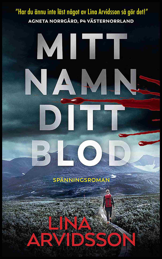 Arvidsson, Lina | Mitt namn, ditt blod