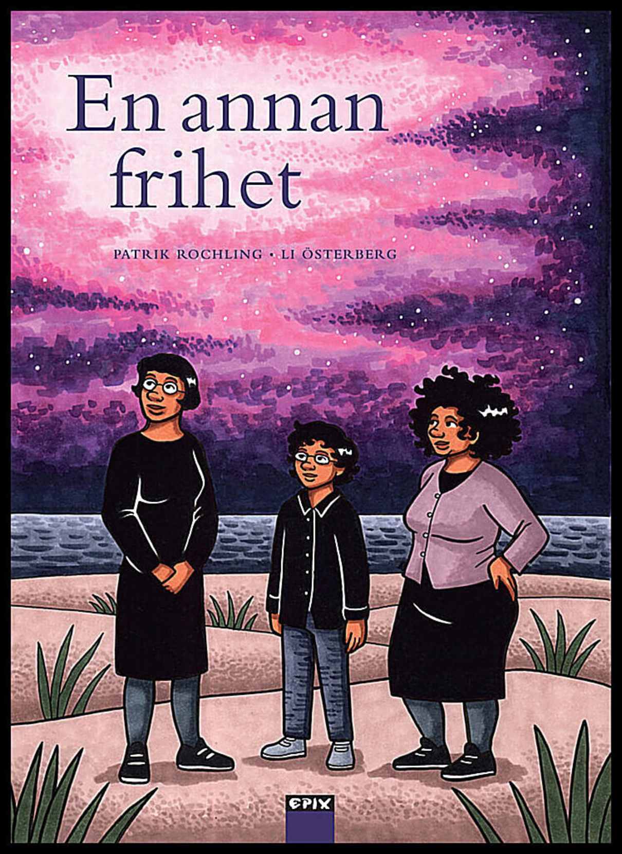 Rochling, Patrik | En annan frihet