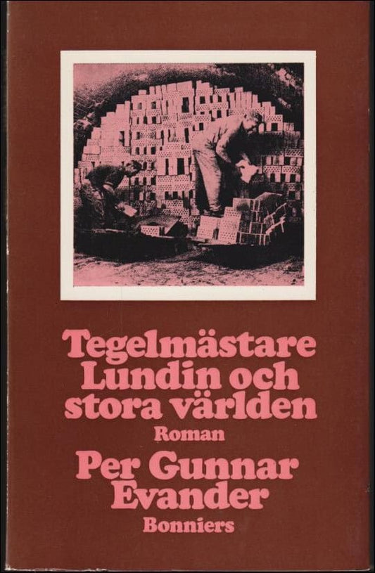 Evander, Per Gunnar | Tegelmästare Lundin och stora världen