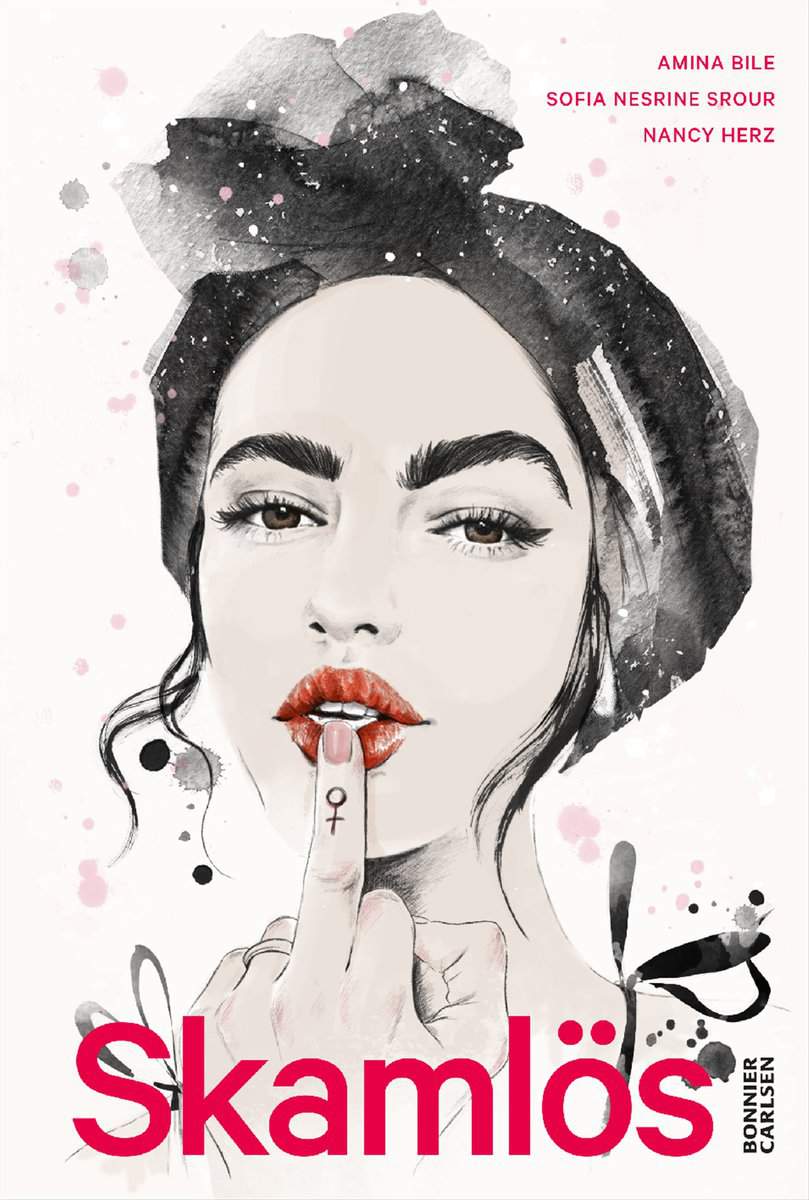 Bile, Amina | Srour, Sofia Nesrine | Herz, Nancy | Skamlös