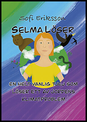 Eriksson, Sofi | Selma löser : Ett av jordens klimatproblem