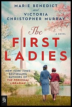 Benedict, Marie | The First Ladies