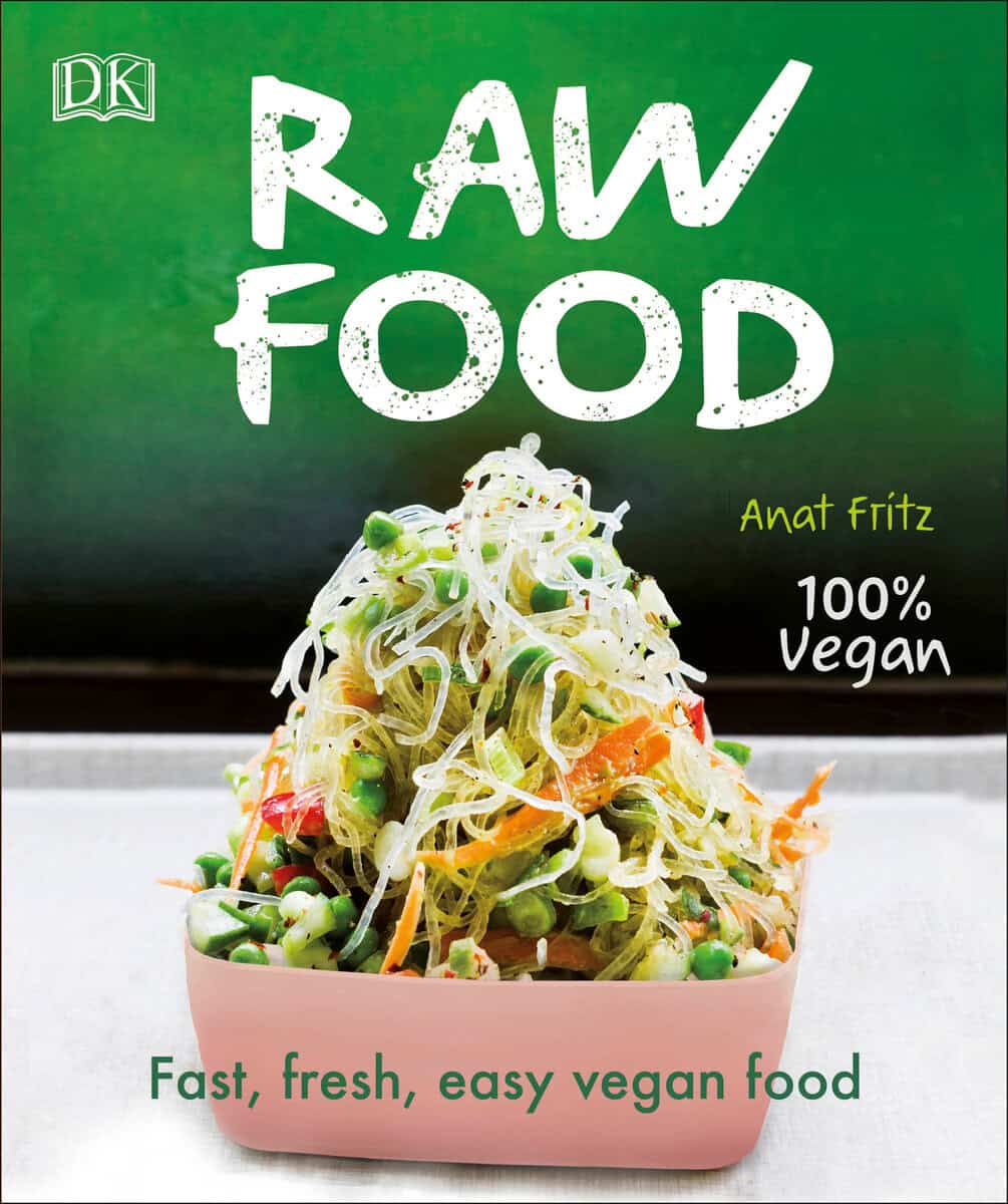Fritz, Anat | Raw Food : Fast, Fresh, Easy Vegan Food
