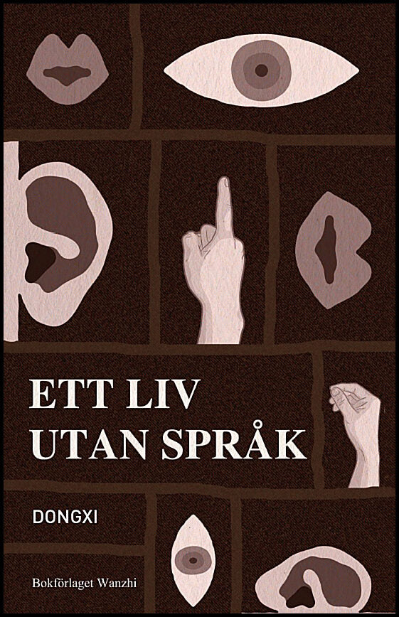 Dong Xi | Ett liv utan språk