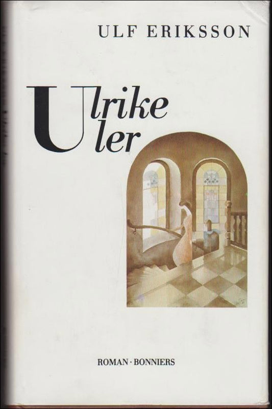 Eriksson, Ulf | Ulrike ler