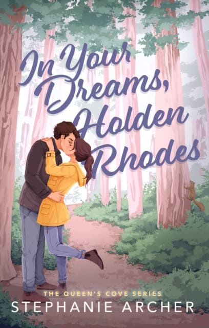 Archer, Stephanie | In Your Dreams, Holden Rhodes