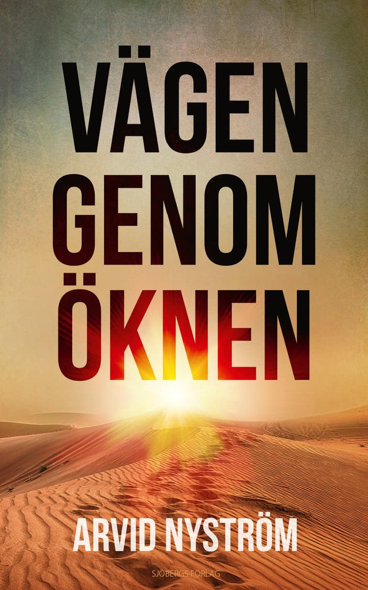 Nyström, Arvid | Vägen genom öknen