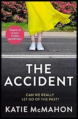 McMahon, Katie | The Accident