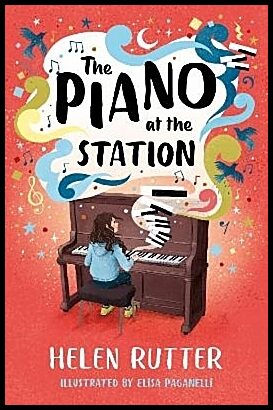 Rutter, Helen | The Piano at the Station