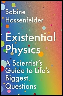 Hossenfelder, Sabine | Existential Physics