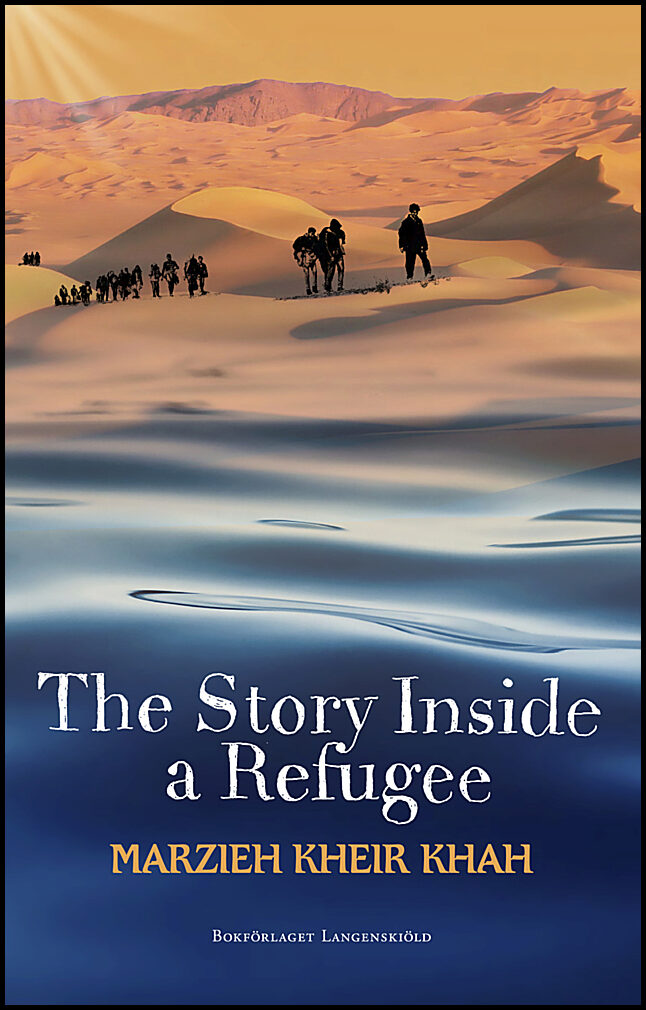 Kheir Khah, Marzieh | The story inside a refugee