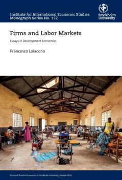 Loiacono, Francesco | Firms and labor markets : Essays in Development Economics