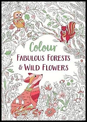 Michael O'mara Books | Fabulous Forests and Wild Flowers