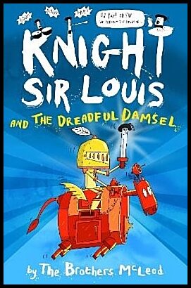 McLeod, The Brothers | Knight Sir Louis and the Dreadful Damsel