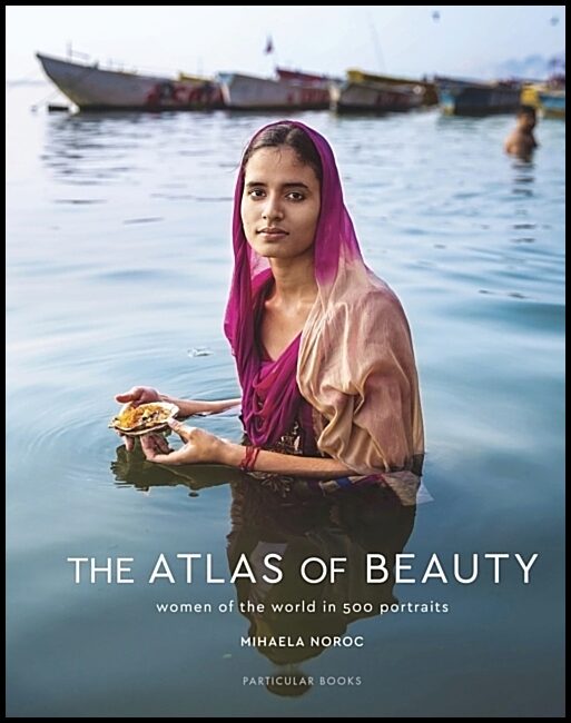Noroc, Mihaela | The Atlas of Beauty