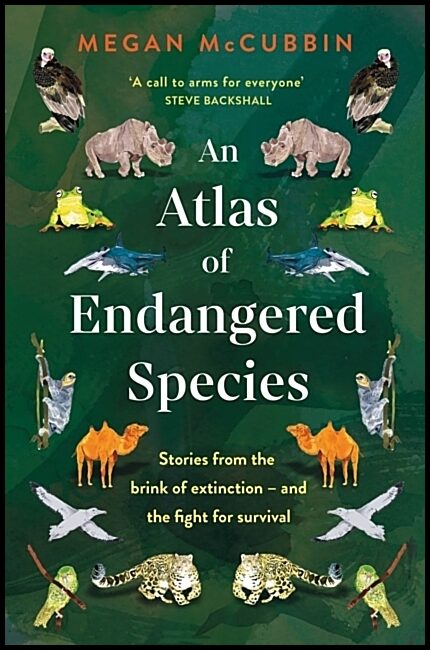 McCubbin, Megan | An Atlas of Endangered Species