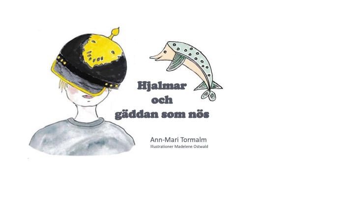 Tormalm, Ann-Mari | Hjalmar och gäddan som nös