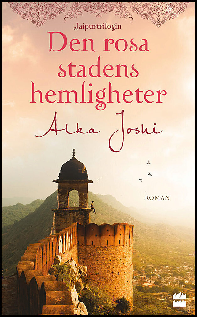 Joshi, Alka | Den rosa stadens hemligheter