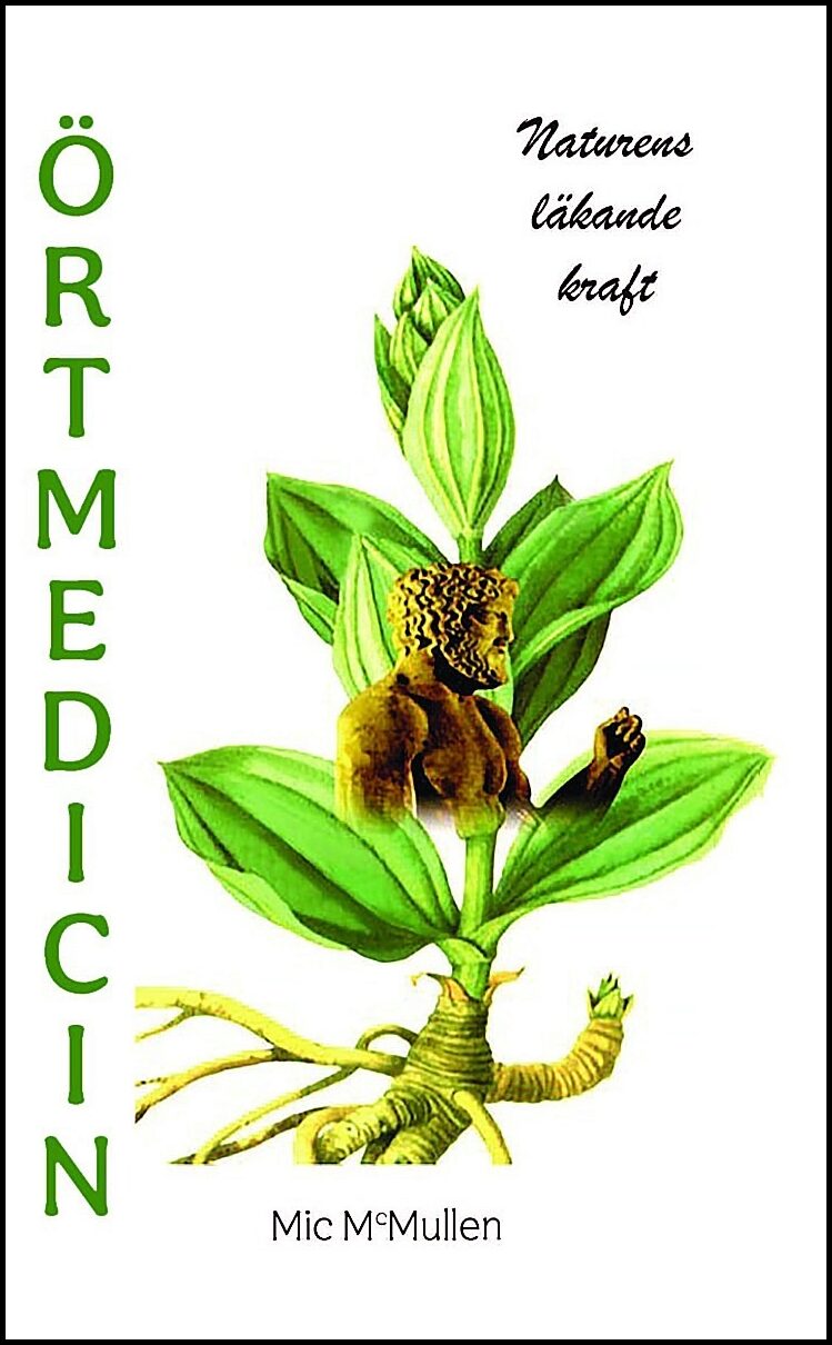 McMullen, Michael | Örtmedicin : Naturens läkande kraft