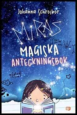 Schreiber, Johanna | Miras magiska anteckningsbok
