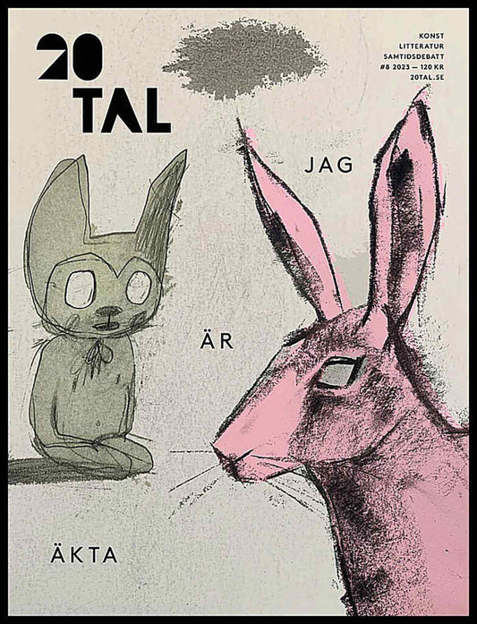 20tal | 2023 / 8 : Jag är äkta