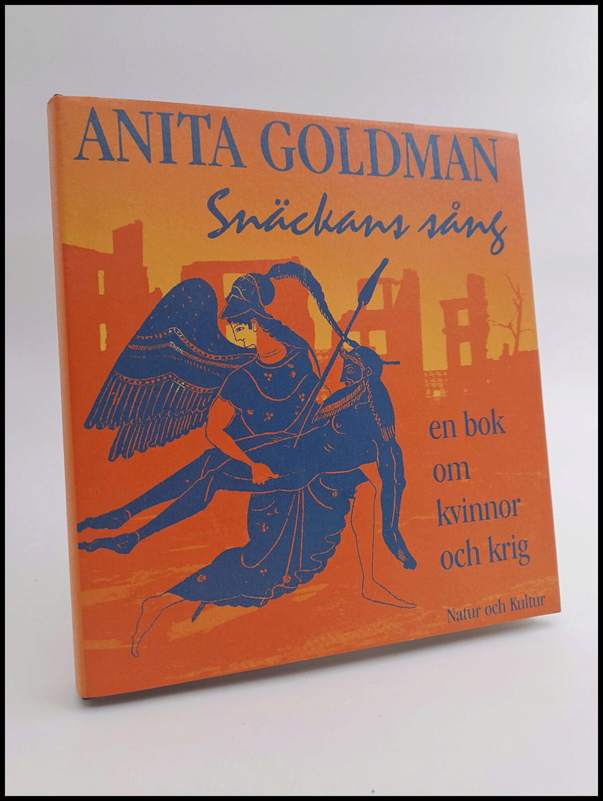 Goldman, Anita | Snäckans sång : En bok om kvinnor och krig