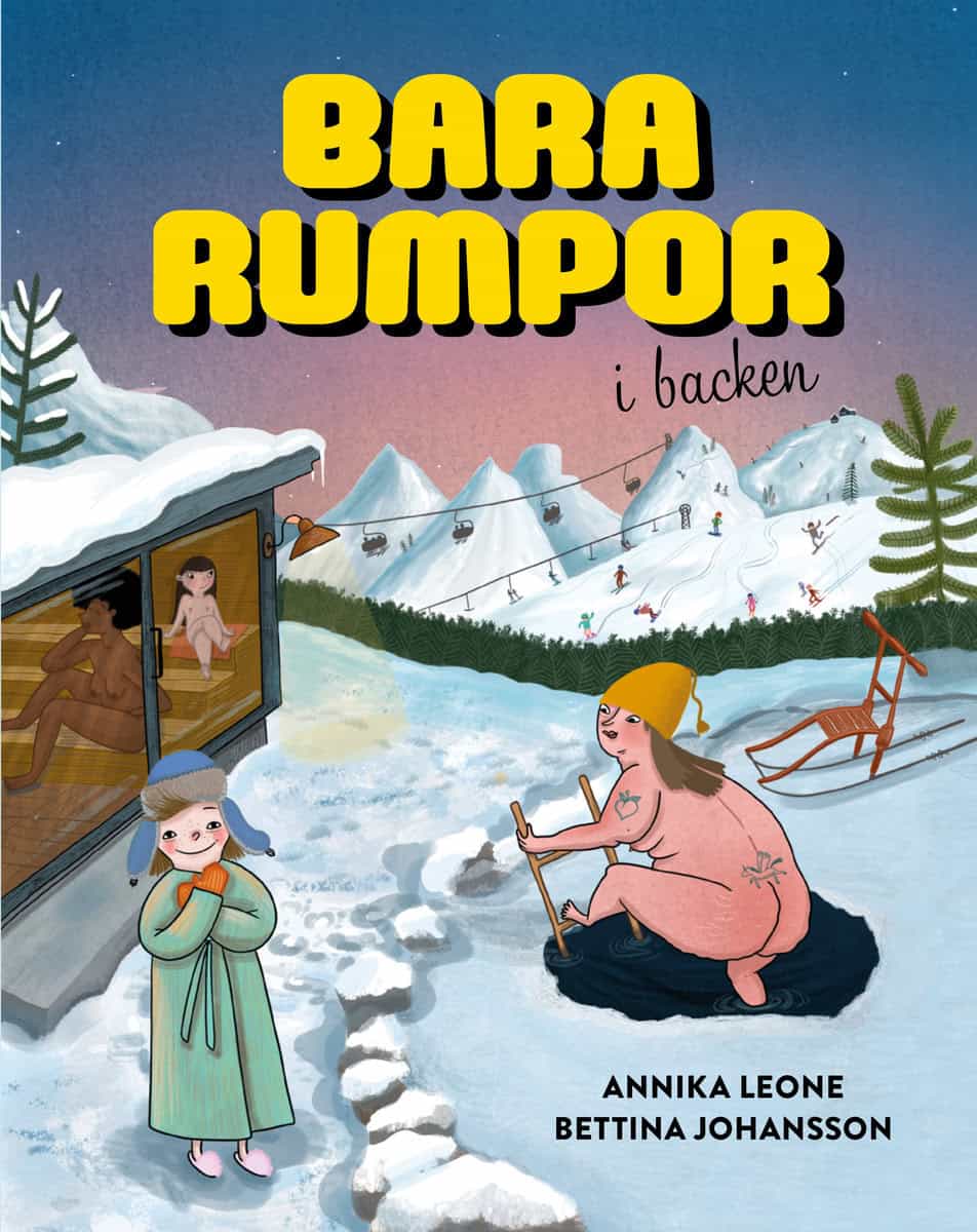 Leone, Annika | Johansson, Bettina | Bara rumpor i backen