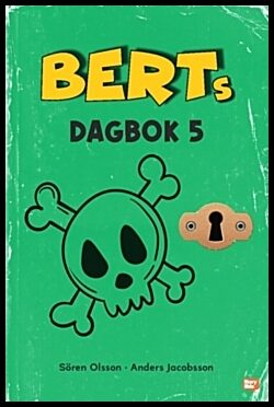 Jacobsson, Anders | Olsson, Sören | Berts dagbok 5
