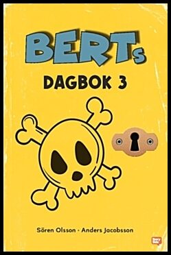 Jacobsson, Anders | Olsson, Sören | Berts dagbok 3