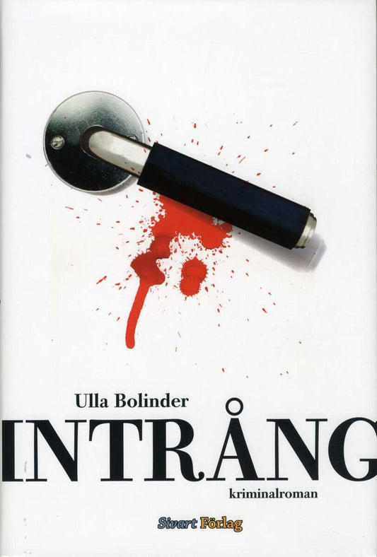 Bolinder, Ulla | Intrång