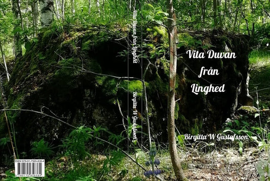 Gustafsson, Birgitta Wästfeldt | Vita Duvan från Linghed
