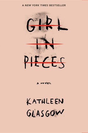 Glasgow, Kathleen | Girl in Pieces