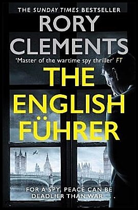 Clements, Rory | The English Fuhrer