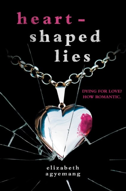 Agyemang, Elizabeth | Heart-Shaped Lies