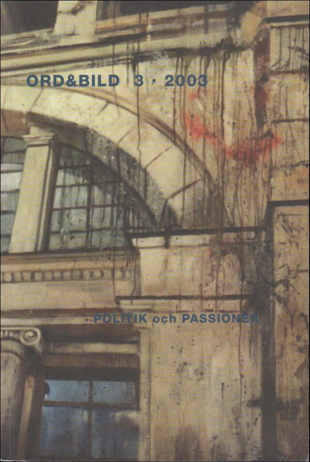 Ord och bild | 2003 / 3 : Politik och passioner