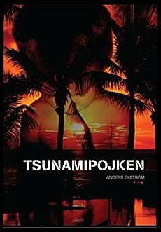 Ekström, Anders | Tsunamipojken