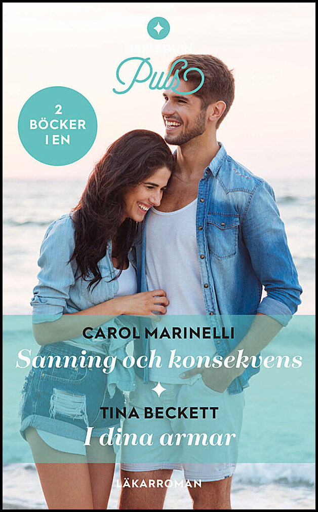 Beckett, Tina | Marinelli, Carol | Sanning och konsekvens | I dina armar