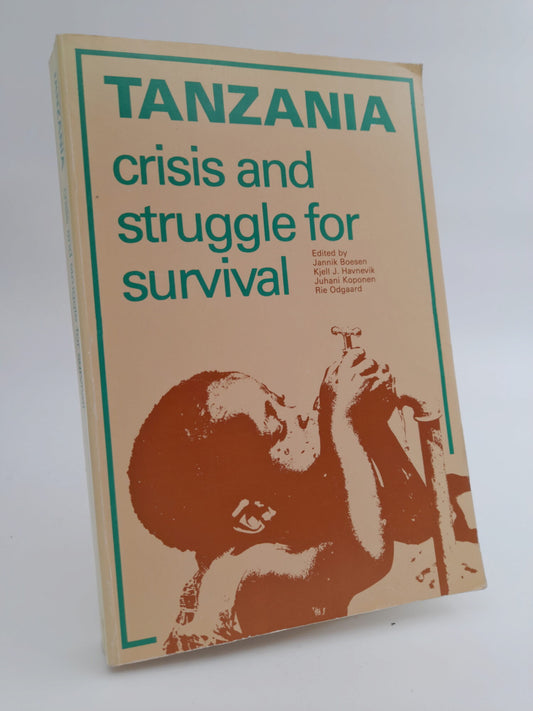 Boesen, Jannik | Tanzania : Crisis and struggle for survival