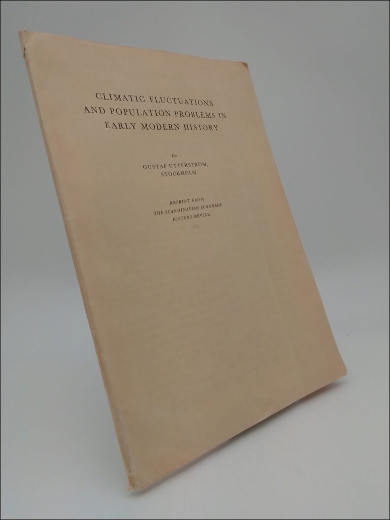 Utterström, Gustaf | Climate fluctuations abd population problems in early modern history : Reprint from the Scandinavia...