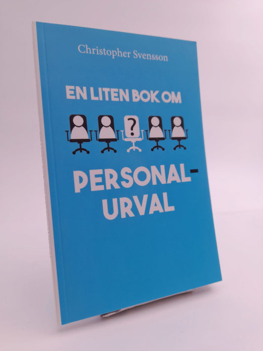 Svensson, Christopher | En liten bok om personalurval