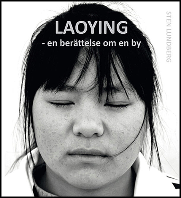 Lundberg, Sten | Laoying : En berättelse om en by