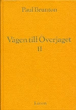 Brunton, Paul | Vägen till överjaget 2