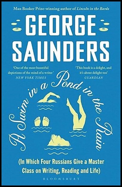 Saunders, George | A Swim in a Pond in the Rain